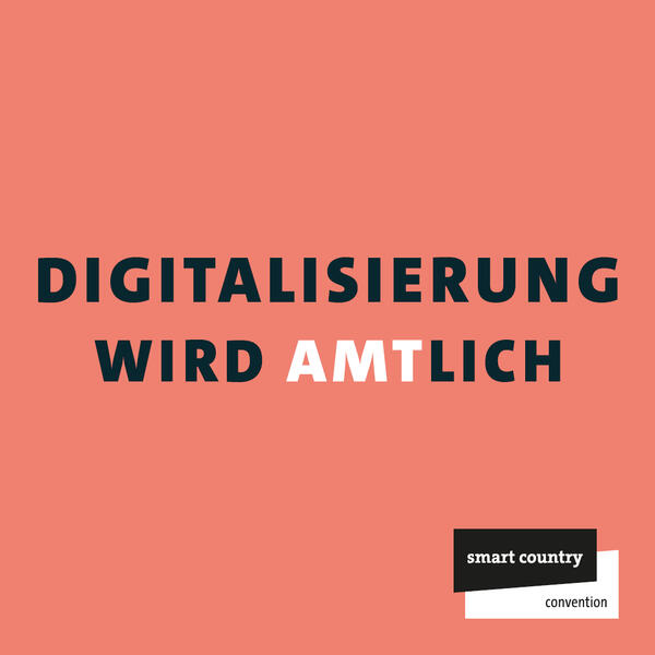 Bild vergr&ouml;&szlig;ern: SmartCountry Convention "Digitalisierung wird amtlich"
