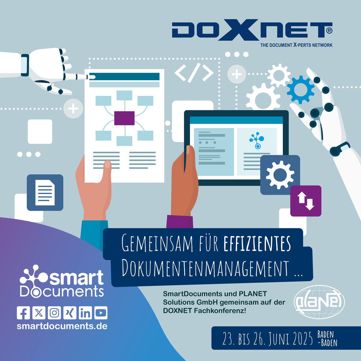 Vektorgrafik: Dokumentenprozessdarstellung mit Roboterarmen und dem Text: "Gemeinsam f&uuml;r effizientes Dokumentenmanagement ... SmartDocuments und PLANET Solutions GmbH gemeinsam auf der DOXNET Fachkonferenz 2025! - 23. bis 25.06.2025. Baden-Baden"
