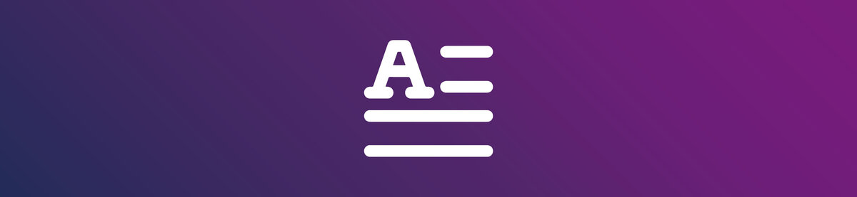 Wei&szlig;es Symbol mit einem gro&szlig;en Buchstaben &raquo;A&laquo; und mehreren horizontalen Linien auf violett-blauem Farbverlaufshintergrund. Das Icon steht f&uuml;r Textinhalte, Content-Management, Dokumenteninhalte und die Verwaltung von Vorlagentexten.