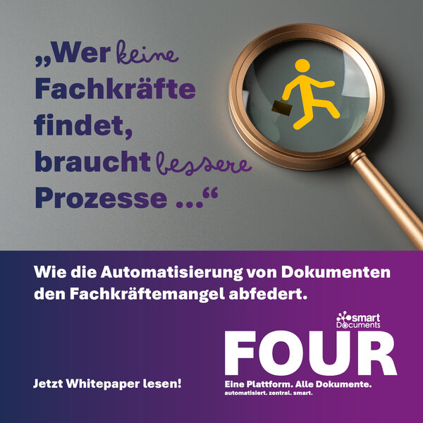 Titelgrafik zum Thema Fachkr&auml;ftemangel und Dokumentenautomatisierung. Links steht der Text &raquo;Wer keine Fachkr&auml;fte findet, braucht bessere Prozesse ...&laquo;. Rechts ist eine Lupe mit einer stilisierten gelben Person zu sehen. Im unteren Bereich auf violettem Hintergrund steht der Text &raquo;Wie die Automatisierung von Dokumenten den Fachkr&auml;ftemangel abfedert.&laquo; sowie der Call-to-Action &raquo;Jetzt Whitepaper lesen!&laquo;. Rechts unten befinden sich das SmartDocuments-Logo und der Slogan &raquo;FOUR. Eine Plattform. Alle Dokumente. automatisiert. zentral. smart.&laquo;.