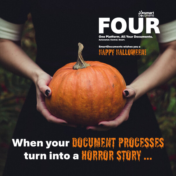 Halloween-themed visual with SmartDocuments: A person is holding a large orange pumpkin in their hands against a dark background. In the upper-right corner, the SmartDocuments logo is displayed alongside the message "FOUR - One platform. All documents. automated. centralized. smart." and "Happy Halloween!". At the bottom of the image, the slogan reads: "When everyday document work turns into the witching hour ..." The visual embraces the Halloween theme while highlighting the challenges of manual document processes.