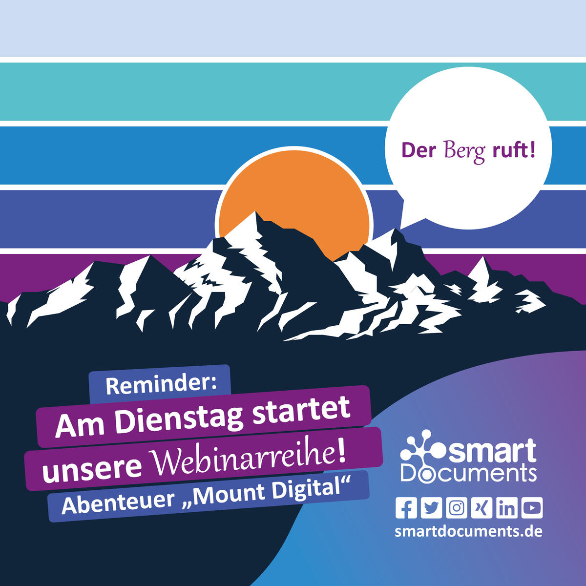 Vektorgrafik eines Berges mit Sprechblase "Der Berg ruft" sowie der Text: Der Berg ruft! N&auml;chsten Dienstag startet unsere Webinarreihe "Abenteuer Mount Digital"