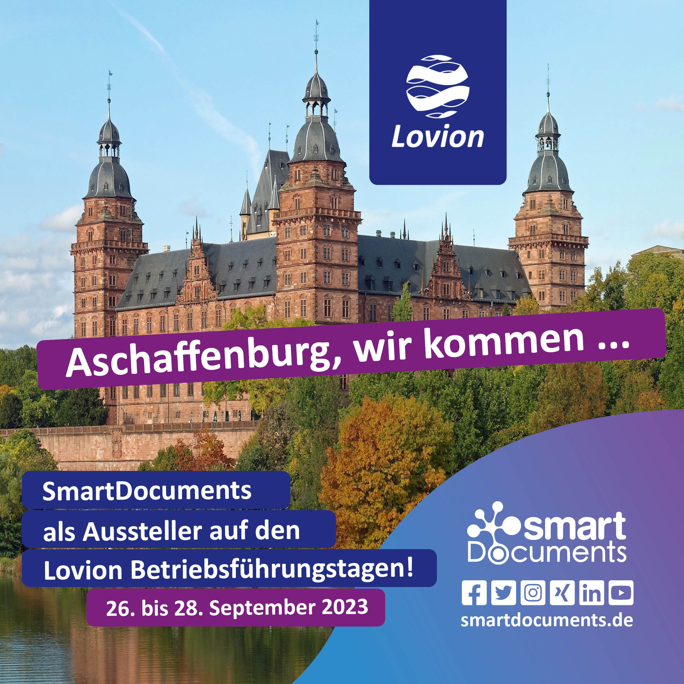 Aschaffenburg, wir kommen... SmartDocuments als Aussteller auf den Lovion Betriebsf&uuml;hrungstagen vom 26. bis 28.09.2023